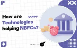 How are Technologies Helping NBFCs?