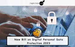 New Bill on Digital Personal Data Protection 2023