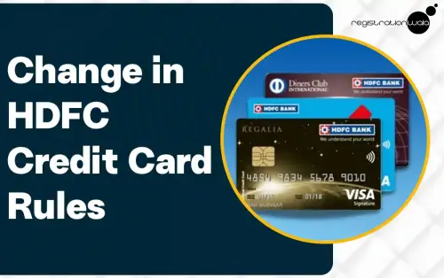 Change in HDFC Credit Card Rules from 1st August, 2024