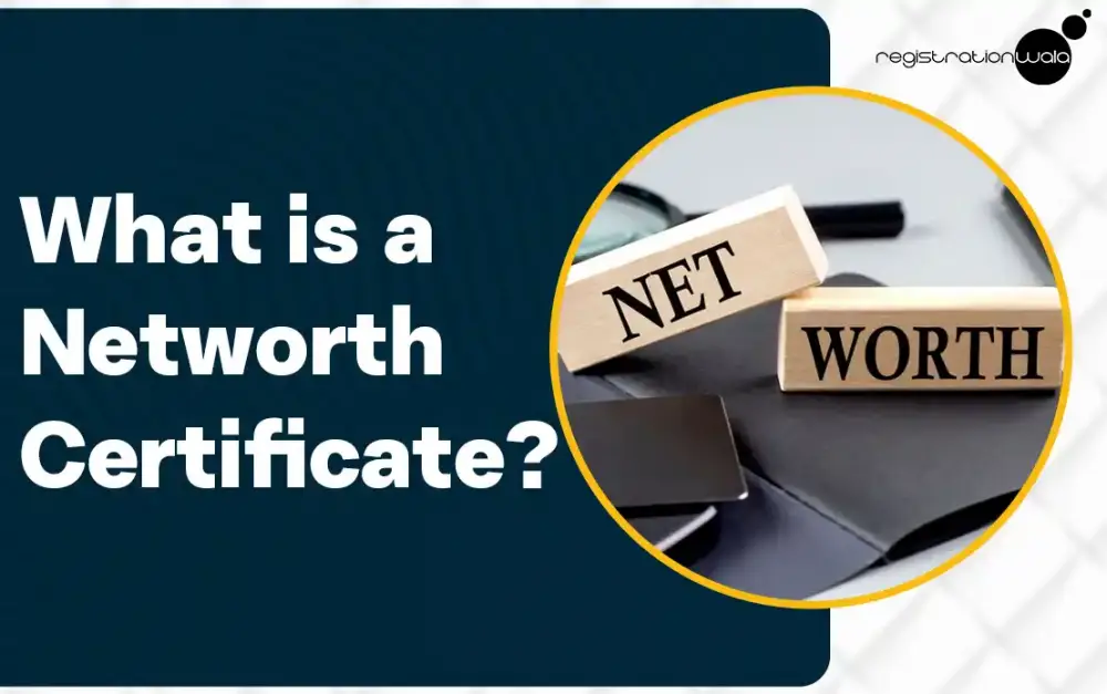 Net worth Certificate: Understand Its Meaning and Format