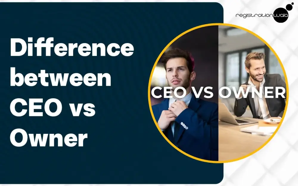 CEO vs Owner - Know The Difference