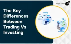 Learn About The Key Differences Between Trading Vs Investing