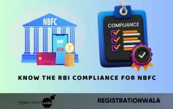 Know The RBI Compliance for NBFC