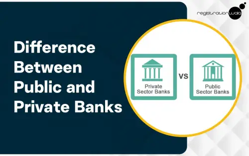 Difference Between Public Sector and Private Sector Banks