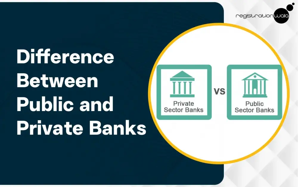 Difference Between Public Sector and Private Sector Banks