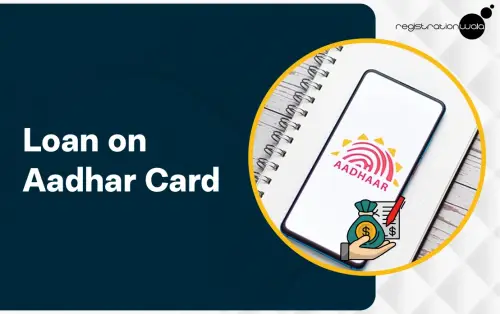 How to get Loan on Aadhar Card?