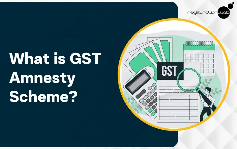 What is the GST Amnesty Scheme?