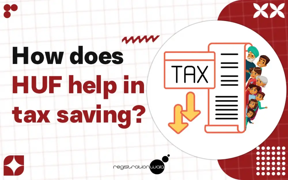 How HUF Helps in Tax Saving