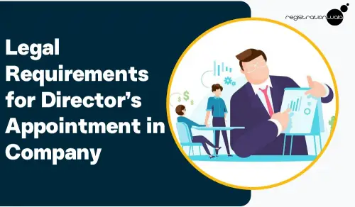 Legal Requirements for Director’s Appointment in Company