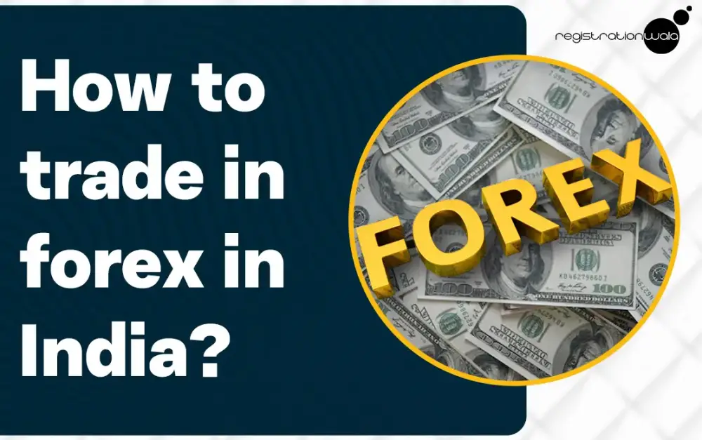 How to do Forex Trading in India