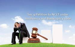 Section 9 Petition to NCLT under Insolvency and Bankruptcy Code