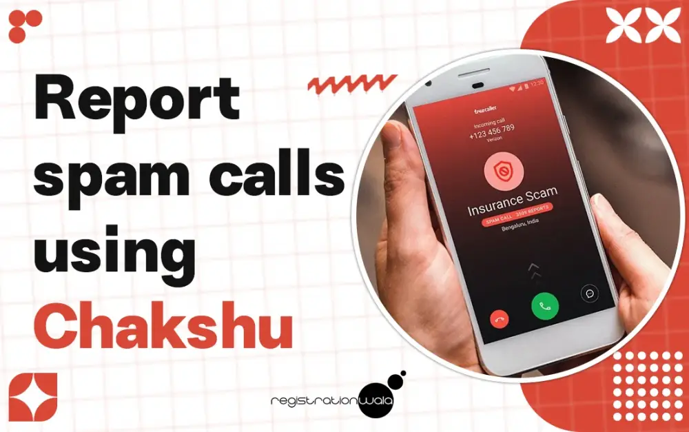 How to Report Spam Calls Using Chakshu Portal
