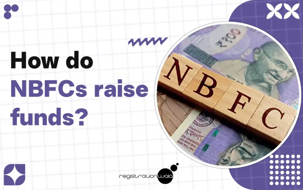 How NBFCs Raise Funds