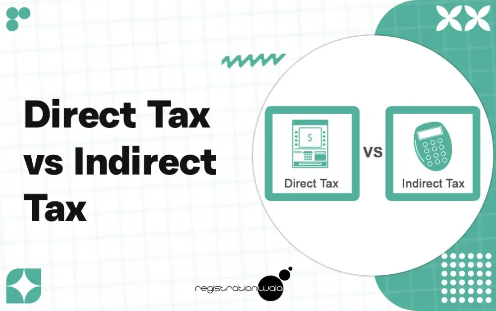 Direct Tax vs Indirect Tax