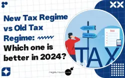 New Tax Regime vs Old Tax Regime: Which one is better in 2024?