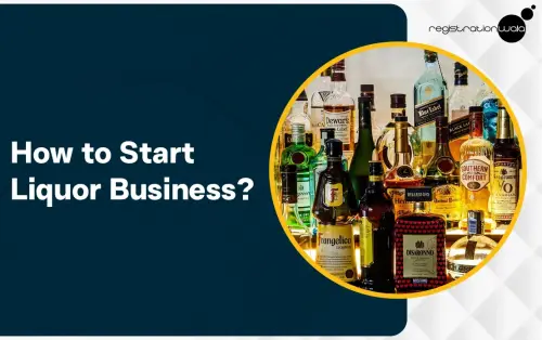 How to Start Liquor Business in India