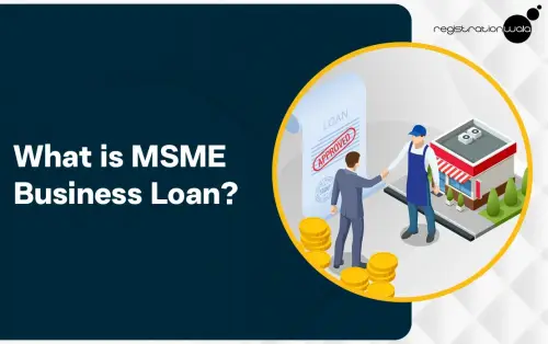 What is MSME Business Loan?