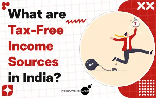 What are Tax-Free Income Sources in India?