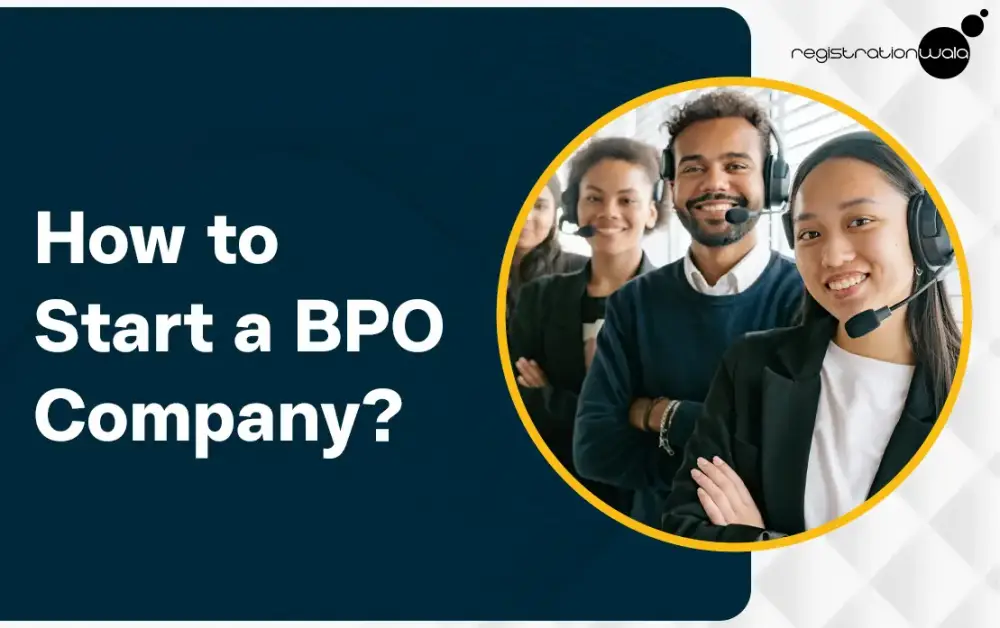 A Comprehensive Guide to Start a BPO in India