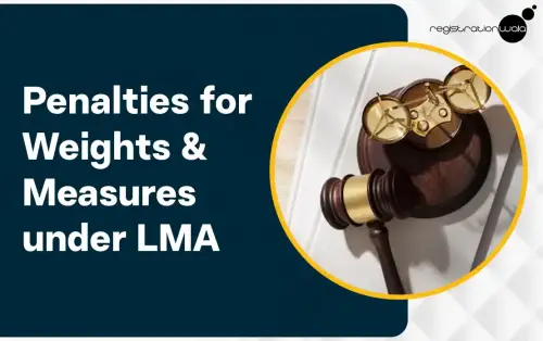 Penalties for Weights & Measures under Legal Metrology Act 2009