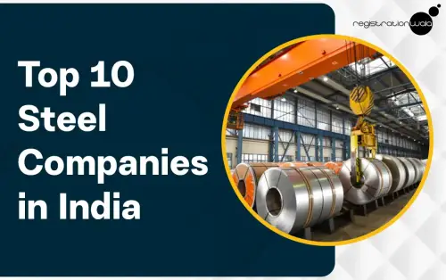 Top 10 Steel Companies in India