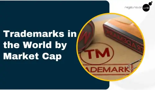 Top Valuable Trademarks in the world by Market Cap in 2024