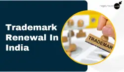 Everything You Need To Know About Trademark Renewal In India