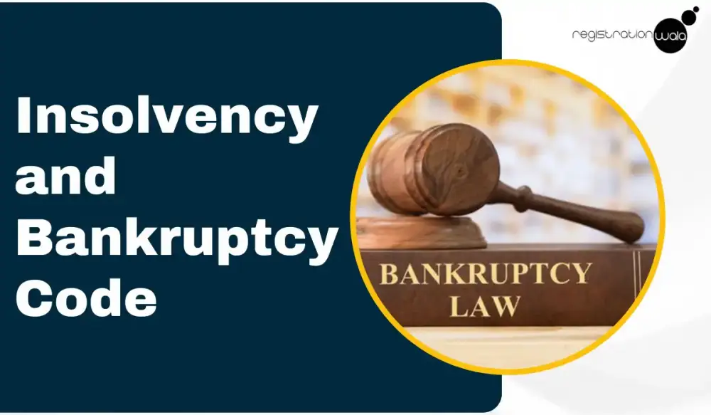 Insolvency and Bankruptcy Code