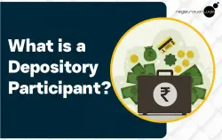 Understand Depository Participant Meaning and Its Role in Stock Market