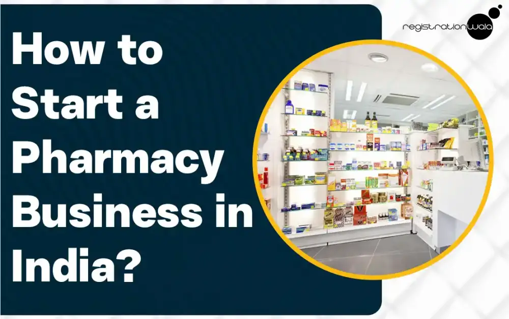 Start a Pharmacy Business in India: Documents and Process