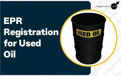 EPR Registration for Used Oil